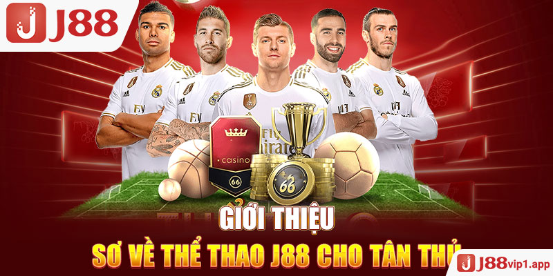 Giới thiệu sơ về thể thao J88 cho tân thủ