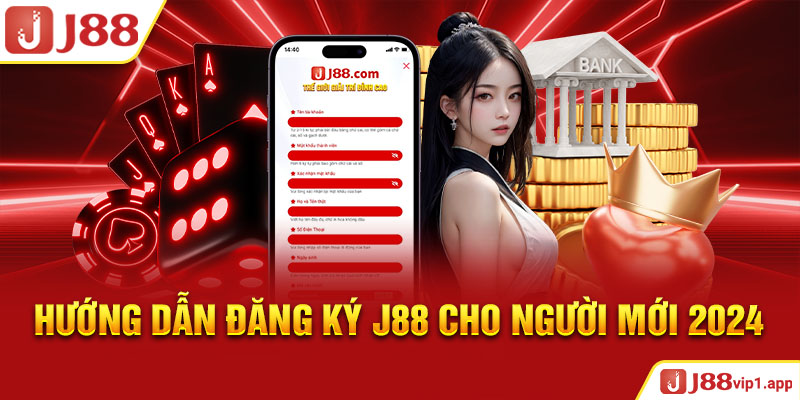 Hướng Dẫn Đăng Ký J88 Cho Người Mới 2024